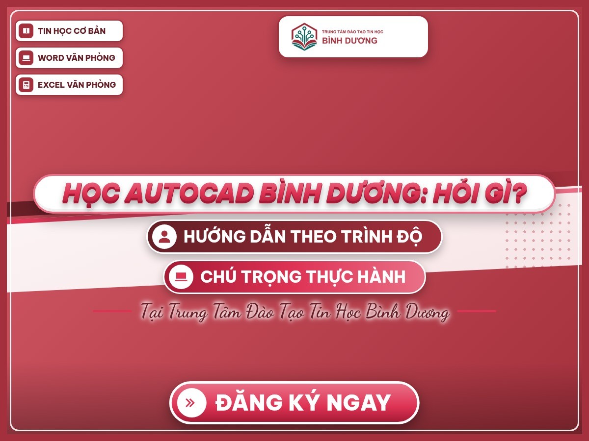 Poster “Học AutoCAD Bình Dương: hỏi gì?” trên nền thương hiệu đỏ, kèm lợi ích học tập và các khóa tin học.